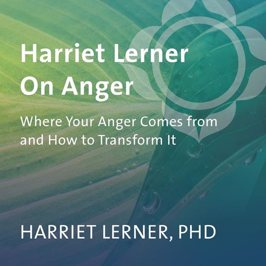 Harriet Lerner on Anger