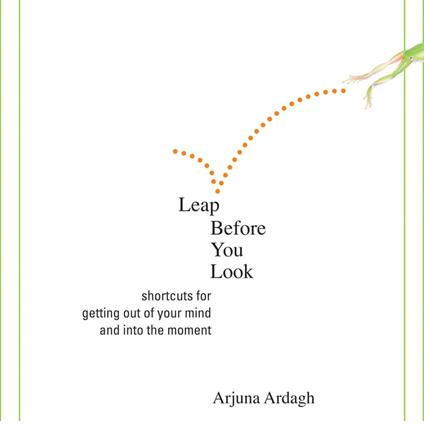 Leap Before You Look