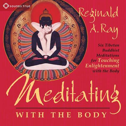 Meditating with the Body