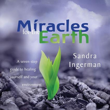 Miracles for the Earth