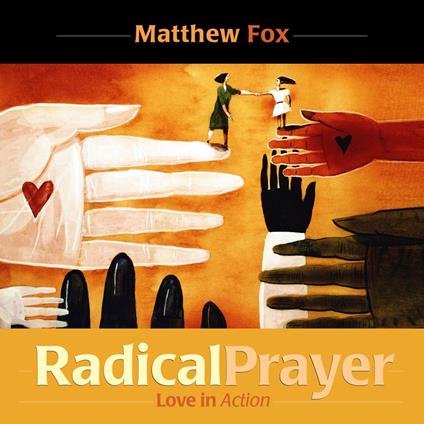 Radical Prayer