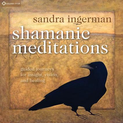 Shamanic Meditations