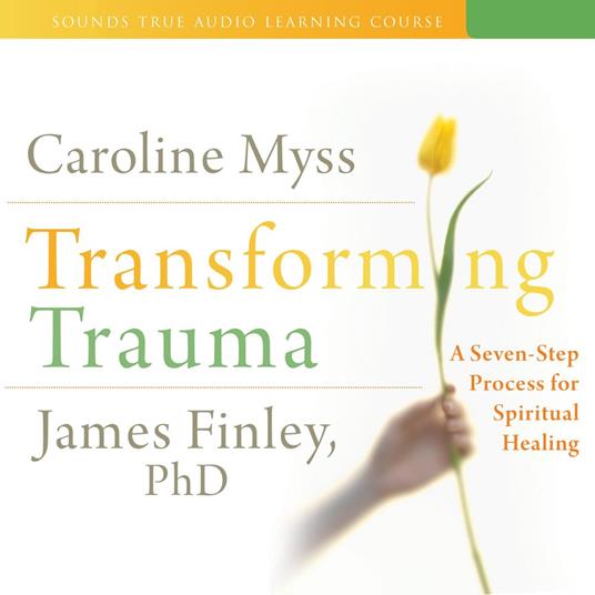 Transforming Trauma