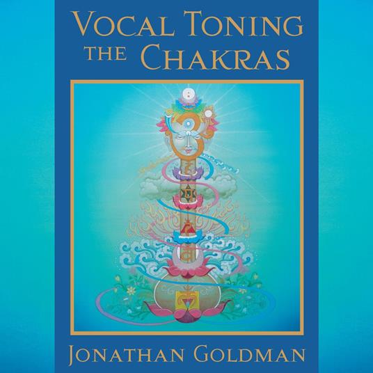 Vocal Toning the Chakras