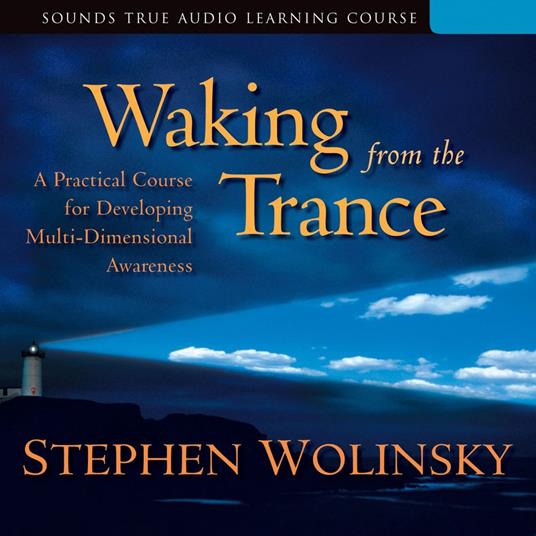 Waking from the Trance