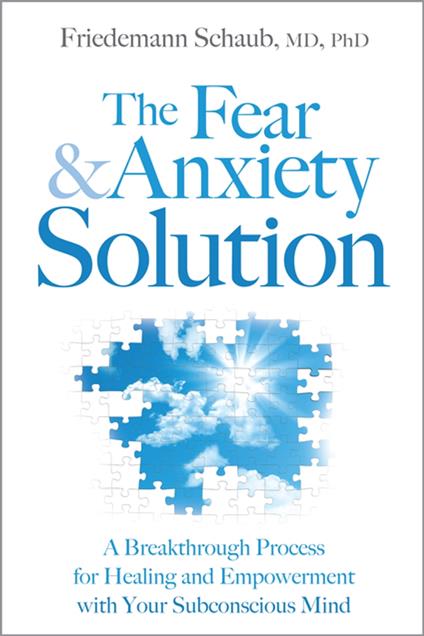 The Fear and Anxiety Solution