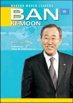 Ban Ki-moon: United Nations Secretary-General - Rebecca Aldridge - cover