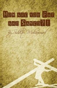 How are You Fat and Saved? - Siddiqu Muhammad - cover
