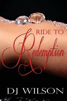 Ride to Redemption - Dj Wilson - cover