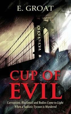 Cup of Evil - E Groat - cover