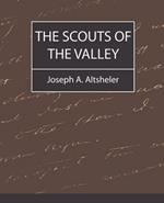 The Scouts of the Valley