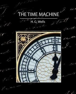 The Time Machine - H G Wells - cover