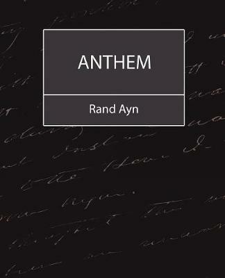 Anthem - Ayn Rand Ayn,Rand Ayn - cover