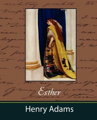 Esther - Henry Adams - cover