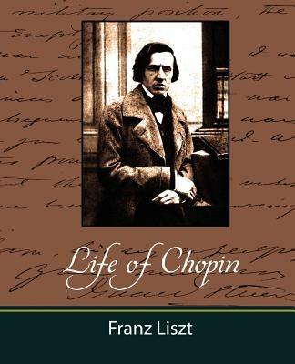 Life of Chopin - Liszt Franz Liszt,Franz Liszt - cover