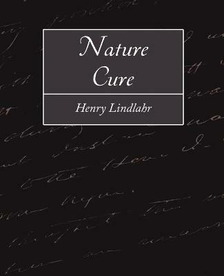 Nature Cure - Lindlahr Henry Lindlahr,Henry Lindlahr - cover