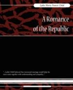 A Romance of the Republic