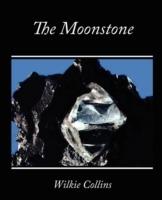 The Moonstone - Wilkie Collins,Collins Wilkie Collins,Wilkie Collins - cover