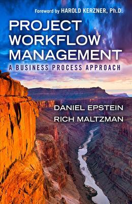 Project Workflow Management: A Business Process Approach - Dan Epstein - cover