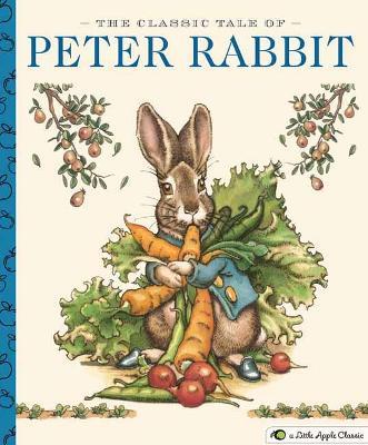 The Classic Tale of Peter Rabbit: A Little Apple Classic - Beatrix Potter - cover
