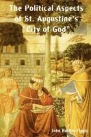 The Political Aspects of St. Augustine's City of God - John Neville Figgis - cover