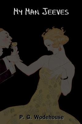 My Man Jeeves - P G Wodehouse - cover