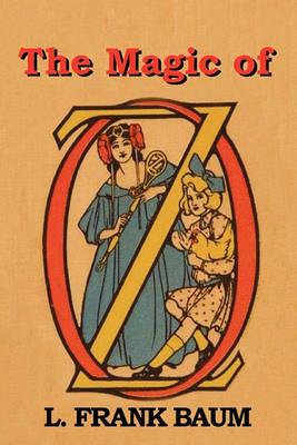 The Magic of Oz - L Frank Baum - cover