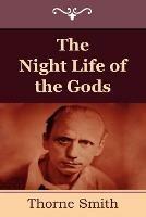 The Night Life of the Gods - Thorne Smith - cover