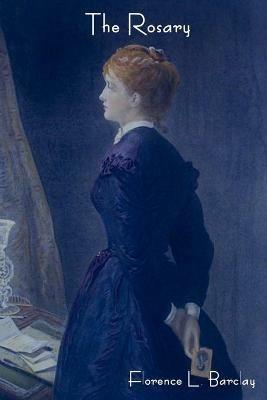 The Rosary - Florence L Barclay - cover