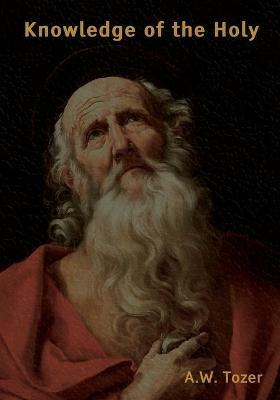 Knowledge of the Holy (Large Print Edition) - A W Tozer - cover