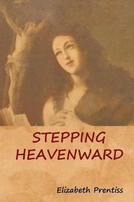 Stepping Heavenward - Elizabeth Prentiss - cover
