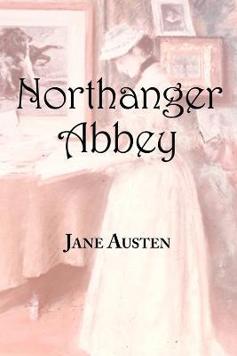 Jane Austen's Northanger Abbey - Jane Austen - cover