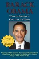 Barack Obama: What He Believes in - From His Own Works - Barack Obama - cover