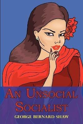 An Unsocial Socialist - George Bernard Shaw - cover