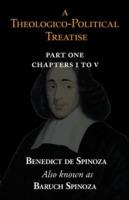 A Theologico-Political Treatise Part I (Chapters I to V) - Benedict De Spinoza,Benedictus de Spinoza - cover