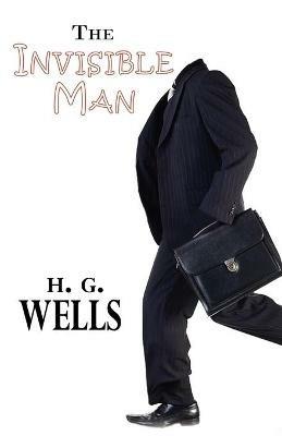 The Invisible Man - H G Wells - cover