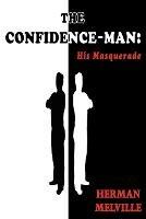 The Confidence-Man: His Masquerade - Herman Melville - cover
