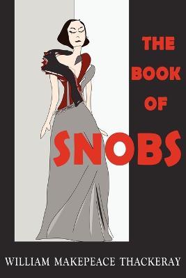 The Book of Snobs - William Makepeace Thackeray - cover