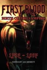 First Blood: Birth of the Vampire 1732-1897