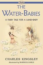 The Water-Babies (a Fairy Tale for a Land-Baby)