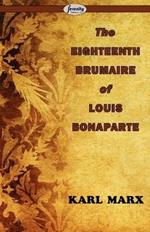 The Eighteenth Brumaire of Louis Bonaparte