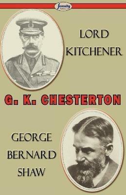Lord Kitchener and George Bernard Shaw - G K Chesterton - cover