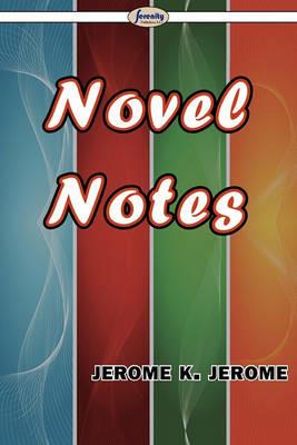 Novel Notes - Jerome K Jerome - cover
