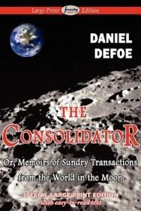The Consolidator (Large Print Edition) - Daniel Defoe - cover