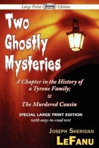 Two Ghostly Mysteries - Joseph Sheridan Lefanu - cover