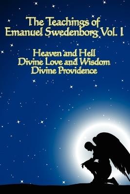The Teachings of Emanuel Swedenborg Vol I - Emanuel Swedenborg - cover