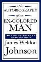 The Autobiography of an Ex-Colored Man (an African American Heritage Book) - James Weldon Johnson - cover