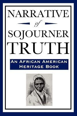 Narrative of Sojourner Truth (An African American Heritage Book) - Sojourner Truth - cover