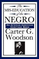 The Mis-Education of the Negro (an African American Heritage Book)