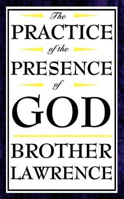 The Practice of the Presence of God - Brother Lawrence - cover